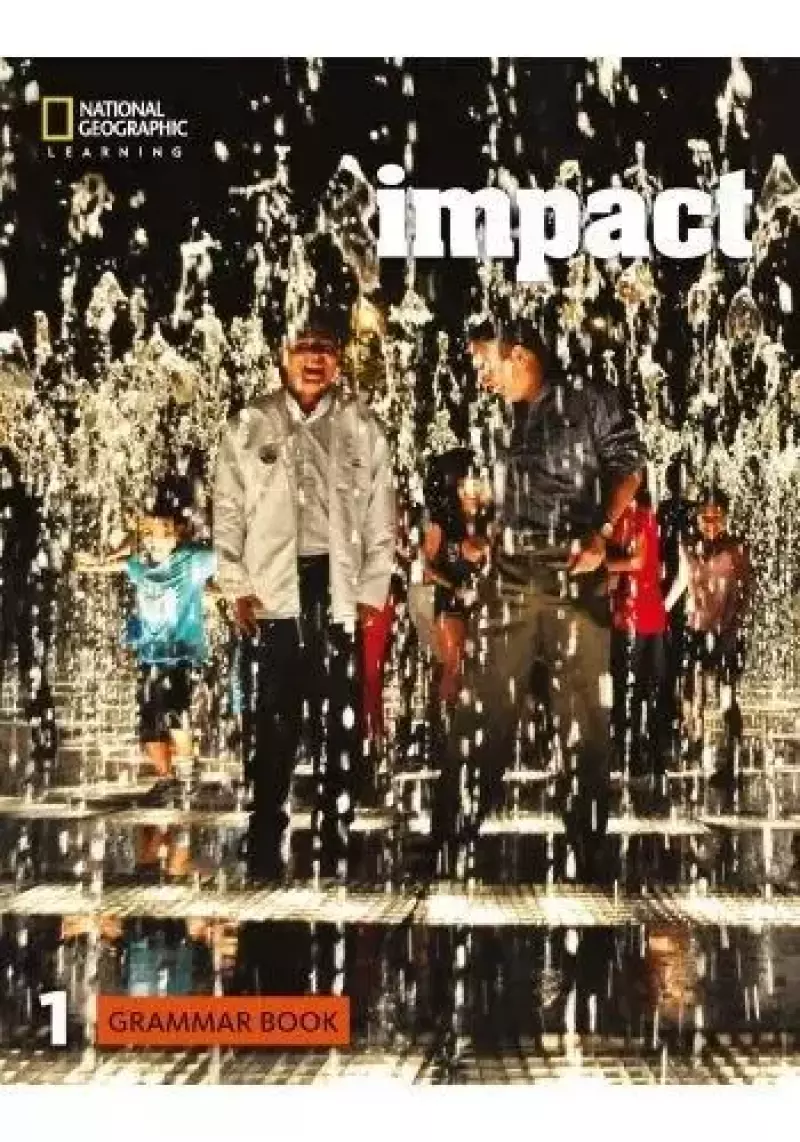 Impact 1 Grammar Book NE Impact 1 Grammar Book NE