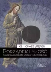 Porządek i miłość. Koncepcja opatrzności Bożej w myśli starożytnej - zdjęcie