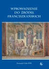 Wprowadzenie do źródeł franciszkańskich - zdjęcie