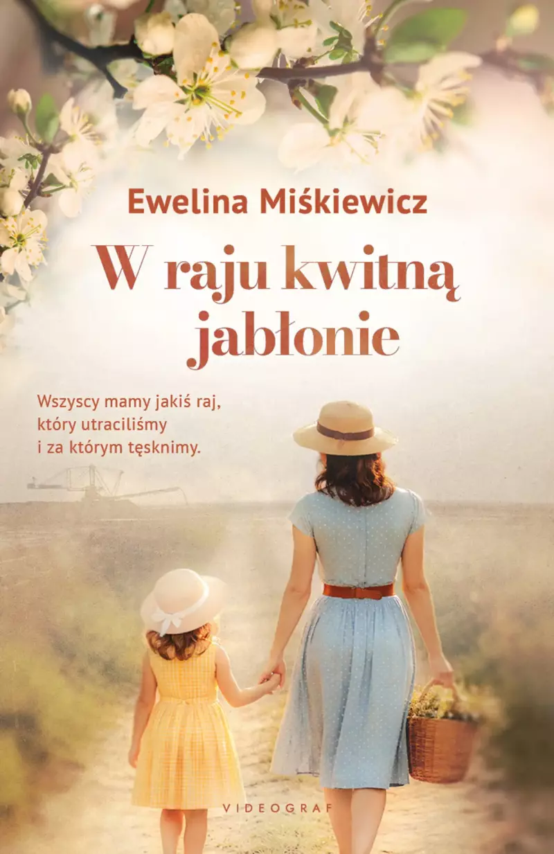 W raju kwitną jabłonie W raju kwitną jabłonie