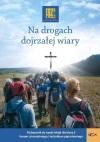 Na drogach dojrzałej wiary. Podręcznik do nauki religii dla klasy 2 liceum czteroletniego i technikum pięcioletniego - zdjęcie