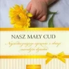 Nasz mały cud - zdjęcie