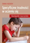 Specyficzne trudności w uczeniu się. Niezbędnik nauczyciela - zdjęcie