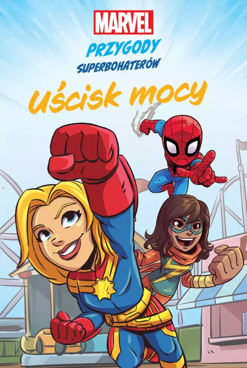 Marvel. Przygody superbohaterów. Uścisk mocy Marvel. Przygody superbohaterów. Uścisk mocy