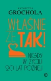Właśnie że tak! Nigdy w życiu! 20 lat później - zdjęcie