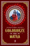 Gołoborze. Tom 2. Matka - zdjęcie