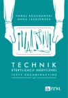 Technik sterylizacji medycznej. Testy egzaminacyjne - zdjęcie
