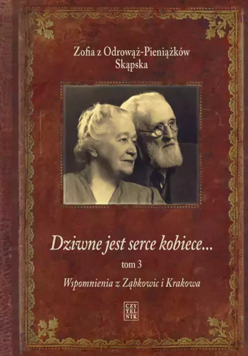 Dziwne jest serce kobiece... T. 3 Dziwne jest serce kobiece... T. 3