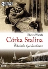 Córka Stalina. Chciała być kochaną. Audiobook - zdjęcie