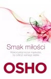 Smak miłości. Jak kochać świadomie i bez lęku (wyd. 2020) - zdjęcie