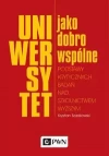 Uniwersytet jako dobro wspólne. Podstawy krytycznych badań nad szkolnictwem wyższym - zdjęcie