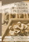 Polityka w czasach przełomu Antyczne korzenie... - zdjęcie