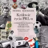 Królowie życia PRL-u. Czerwoni książęta, playboye, towarzysze. Audiobook - zdjęcie