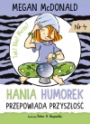 Hania Humorek przepowiada przyszłość - zdjęcie