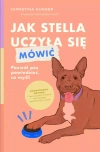 Jak Stella uczyła się mówić. Pozwól psu powiedzieć, co myśli - zdjęcie