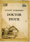Doktor Piotr. Audiobook - zdjęcie