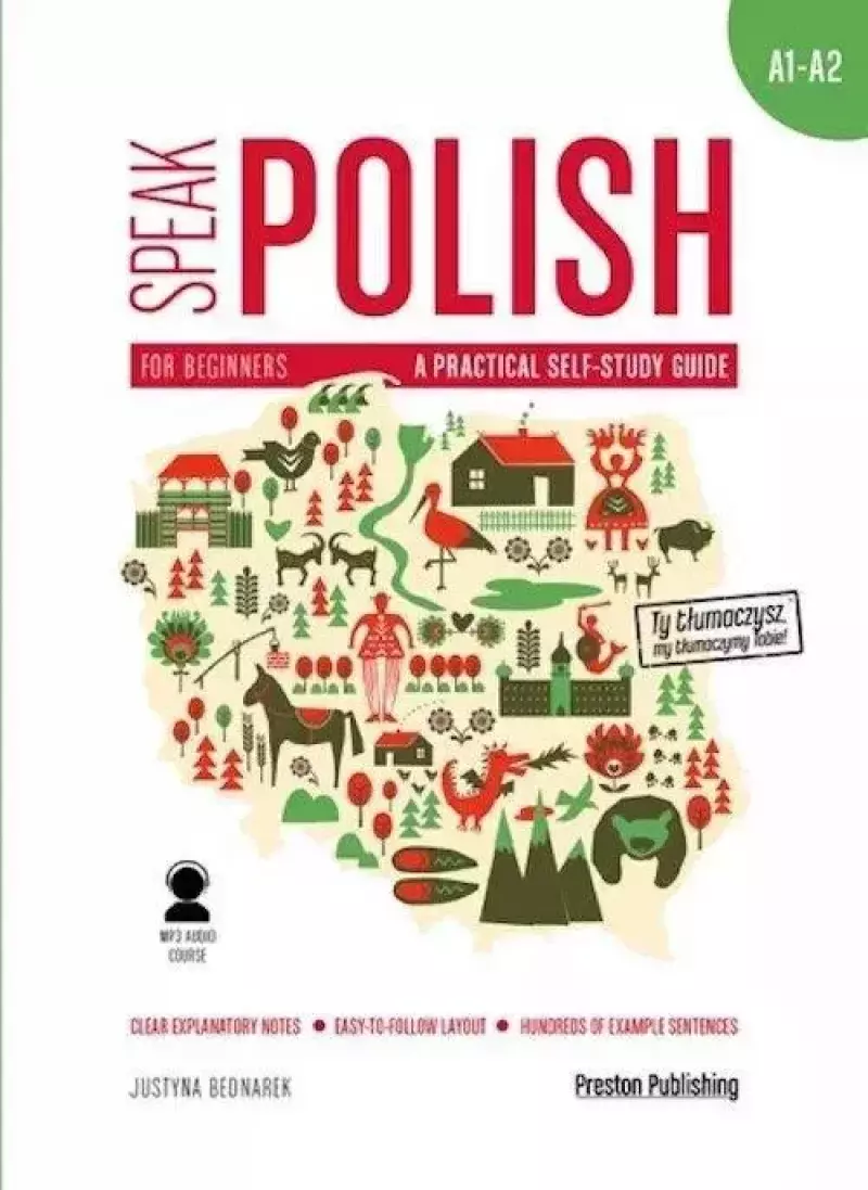 Speak Polish 1 A practical self-study guide A1/A2 Speak Polish 1 A practical self-study guide A1/A2