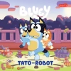 Bluey. Tato-robot. Moja czytanka - zdjęcie