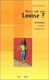 Mais o? est Louise? + CD audio Poziom A1 - zdjęcie