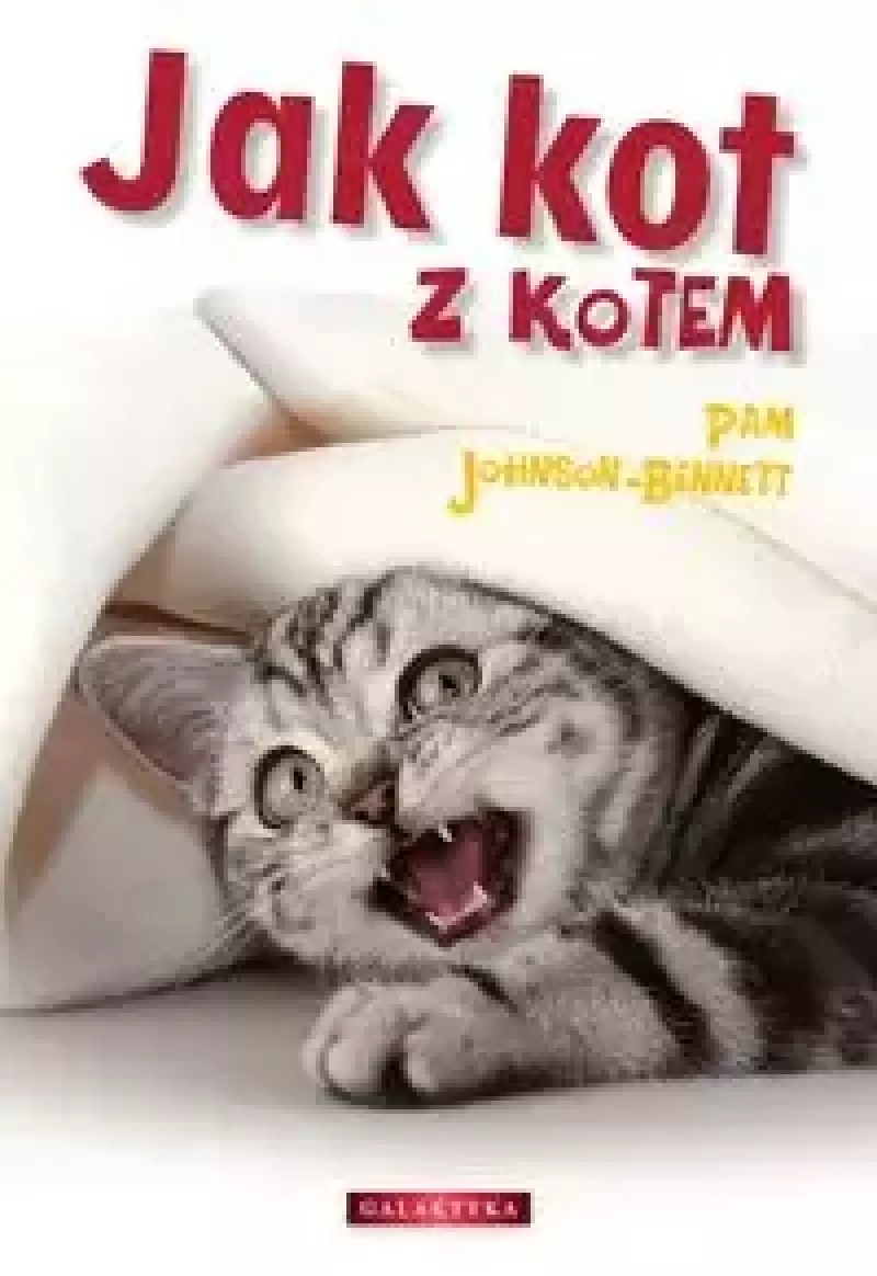 Jak kot z kotem Jak kot z kotem