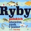 Ryby polskich stawów, rzek i jezior - zdjęcie