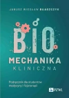 Biomechanika kliniczna. Podręcznik dla studentów medycyny o fizjoterapii - zdjęcie