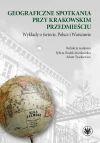 Geograficzne spotkania przy Krakowskim... - zdjęcie