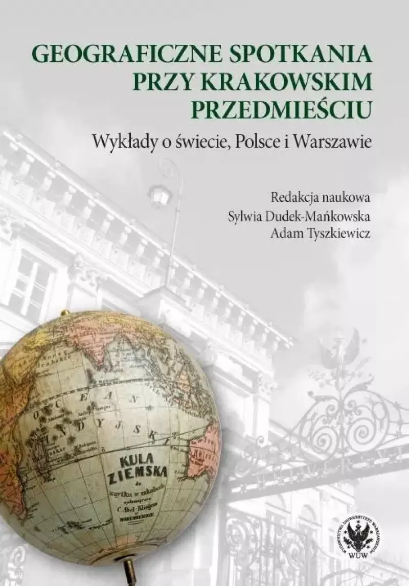 Geograficzne spotkania przy Krakowskim... Geograficzne spotkania przy Krakowskim...