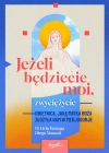 Jeżeli będziecie moi, zwyciężycie. Obietnica, jaką Matka Boża złożyła nam w Medjugorje - zdjęcie