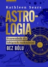Astrologia. Przewodnik dla lubiących rozkminiać bez bólu - zdjęcie
