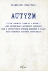AUTYZM System diagnozy edukacji i wsparcia jako determinanta aktywności zawodowej osób z autystycznym spektrum zaburzeń w Polsce wobec wybranych systemów europejskich - zdjęcie