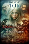 Ku przeznaczeniu. Z Krwi i Ognia. Tom 2 - zdjęcie