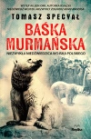 Baśka Murmańska. Niezwykła niedźwiedzica Wojska Polskiego - zdjęcie