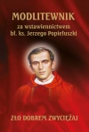 Modlitewnik za wstawiennictwem bł. ks. Jerzego Popiełuszki - zdjęcie
