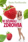 W dżungli zdrowia - zdjęcie