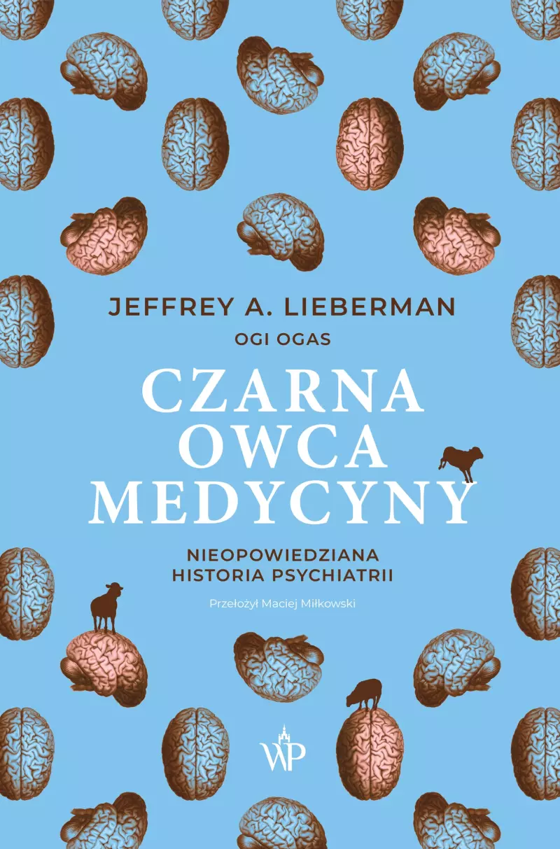Czarna owca medycyny. Nieopowiedziana historia psychiatrii