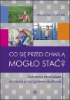 Co się przed chwilą mogło stać? w.2023 - zdjęcie