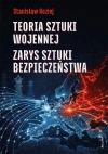 Teoria sztuki wojennej. Zarys sztuki bezpieczeństwa - zdjęcie