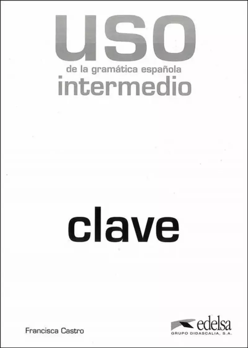 Uso de la gramatica intermedio Klucz Uso de la gramatica intermedio Klucz