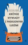 Krótkie wywiady z paskudnymi ludźmi - zdjęcie