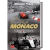 Monaco Kulisy najsłynniejszego wyścigu F1 na świecie - zdjęcie