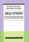 Krąg ufności. Interwencja wzmacniająca przywiązanie we wczesnych relacjach rodzic-dziecko - zdjęcie