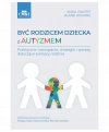 Być rodzicem dziecka z autyzmem B. Aguirre, A. Sastry red. M. Starzomska Romanowska - zdjęcie
