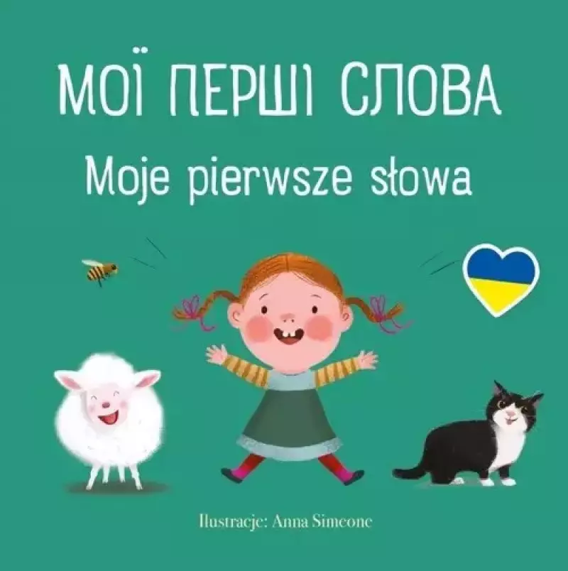 Мої перші слова / Moje pierwsze słowa Мої перші слова / Moje pierwsze słowa
