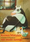 Krowa Matylda nie może zasnąć - zdjęcie