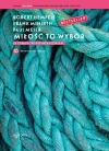 Miłość to wybór. O terapii współuzależnień, wydanie 3 - zdjęcie