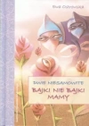 Dwie niesamowite bajki nie bajki mamy - zdjęcie