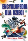 Encyklopedia dla dzieci. Odkrywam świat - zdjęcie