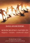 Rodzicielstwo zastępcze: diagnoza - krytyka - możliwości zmian. Perspektywa (auto)biograficzna - zdjęcie