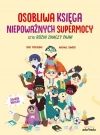 Osobliwa księga niepoważnych supermocy, czyli różni znaczy fajni - zdjęcie